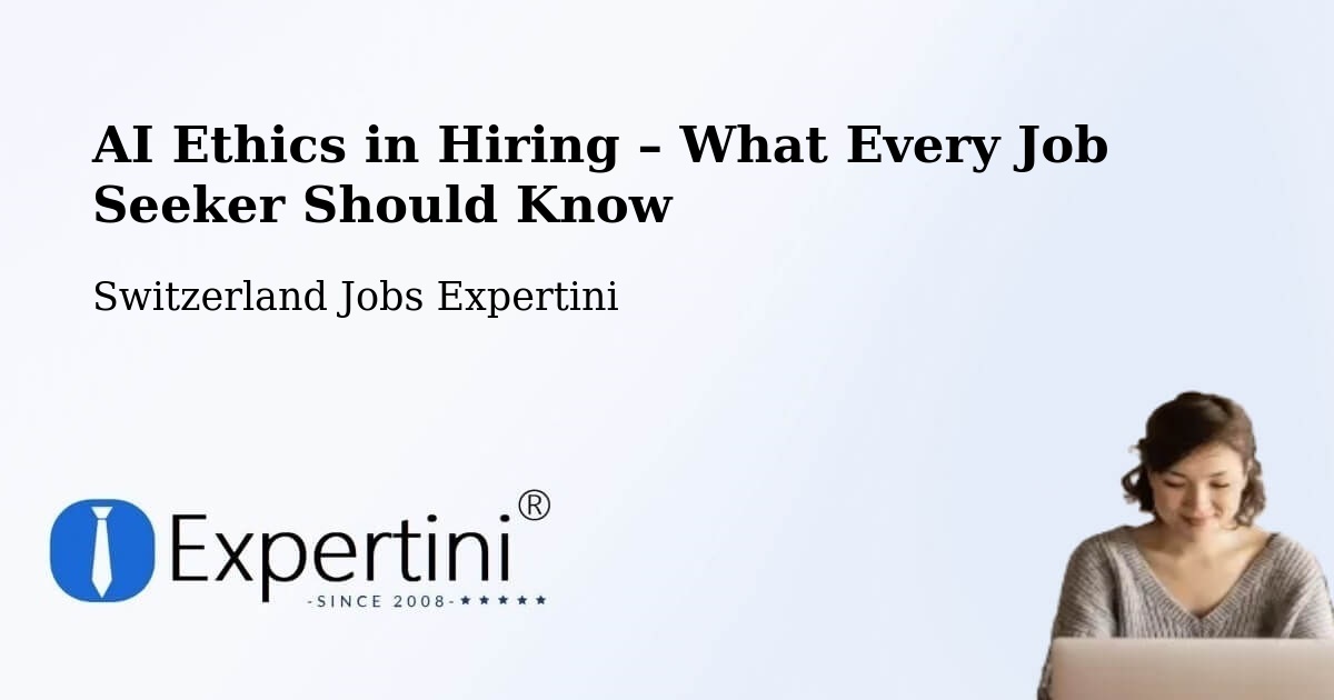 AI Ethics in Recruitment & Hiring – Buchs - Buchs, Switzerland Jobs Expertini