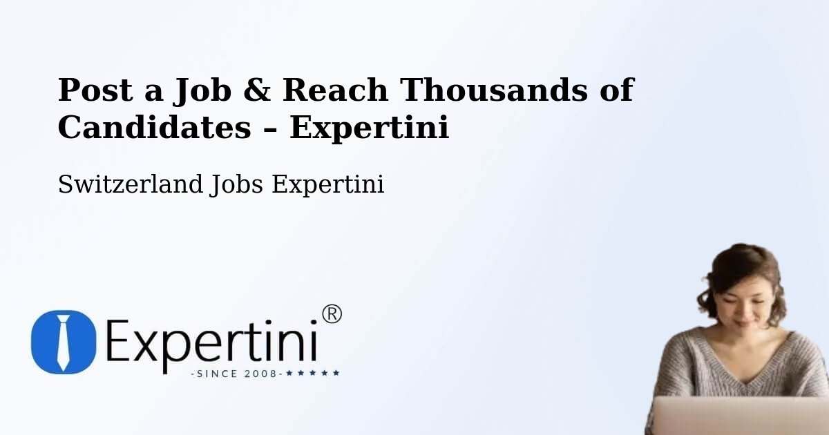 Post a Job in Buchs – Hire the Right Talent - Buchs, Switzerland Jobs Expertini