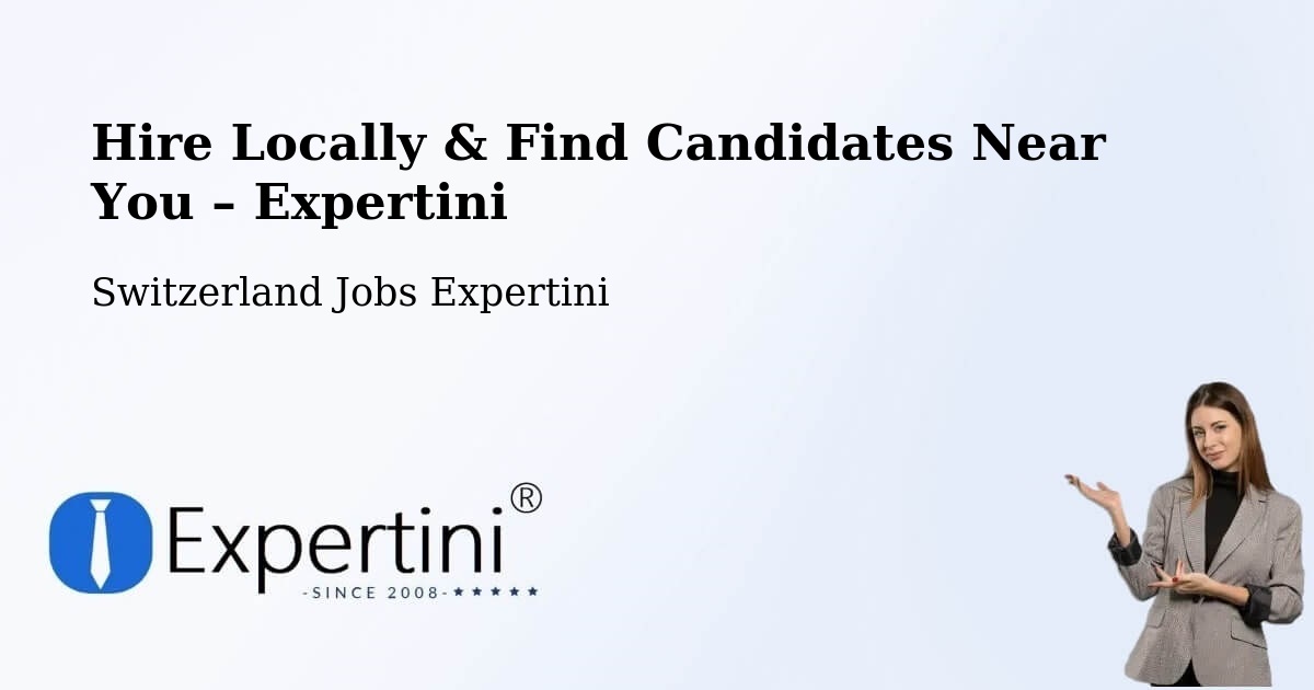 Hire Locally in Buchs – Find Qualified Candidates Near You - Buchs, Switzerland Jobs Expertini