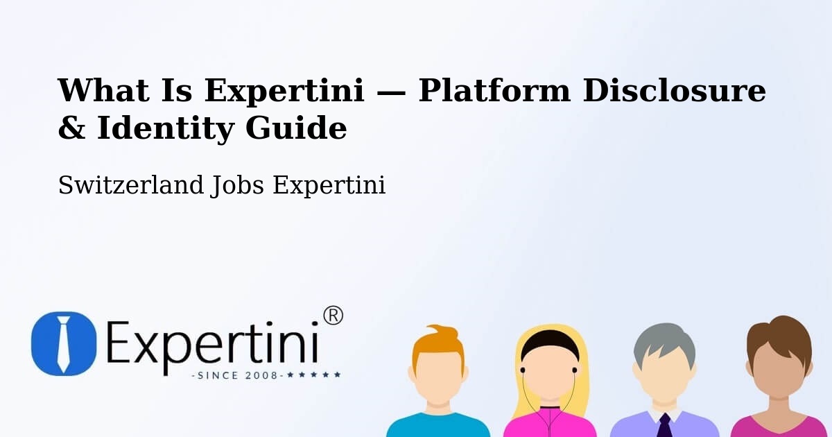 What Is Expertini — Platform Disclosure & Identity Guide – Buchs